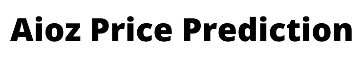 AIOZ Price Prediction